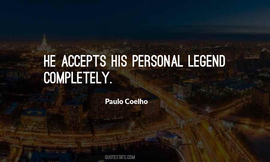 Quotes About Personal Legends #1726468