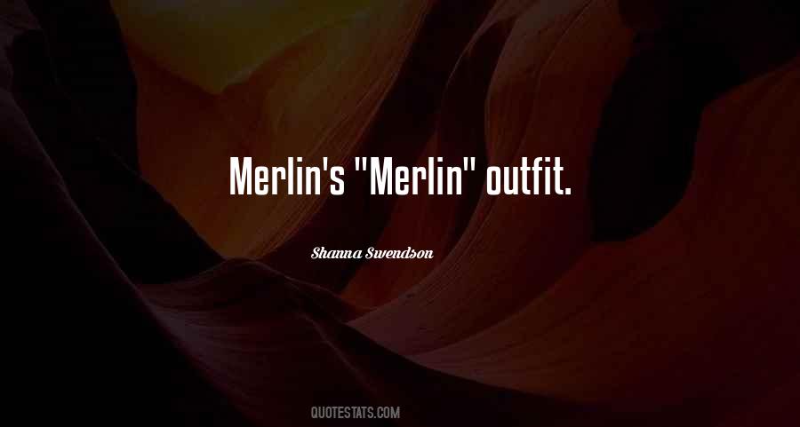 Merlin S Quotes #1834554