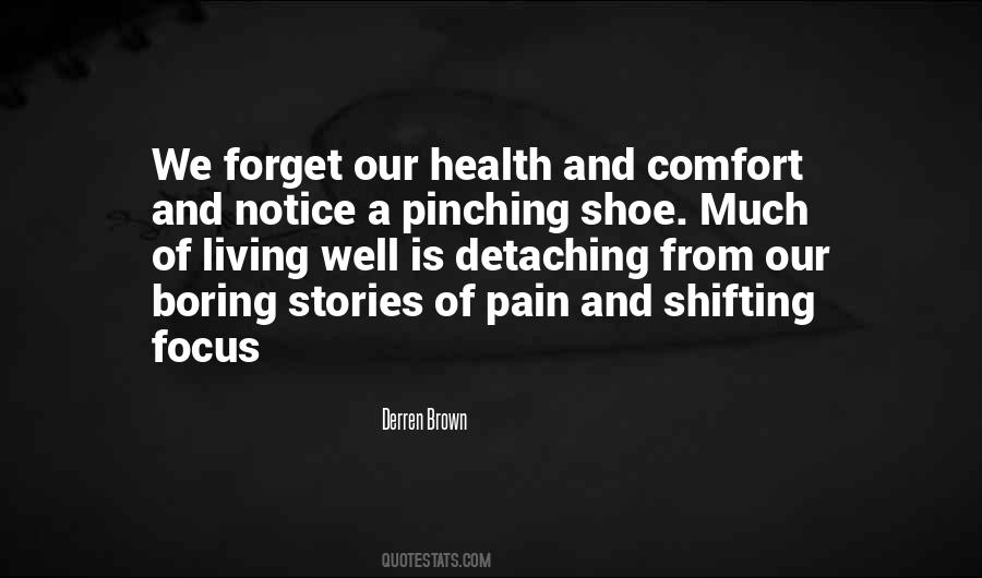 Quotes About Shifting Focus #1667046