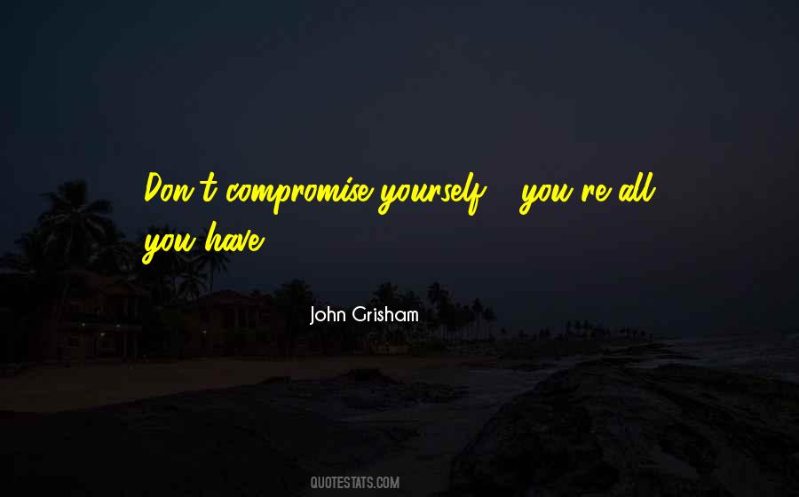 Quotes About Compromise #1426687