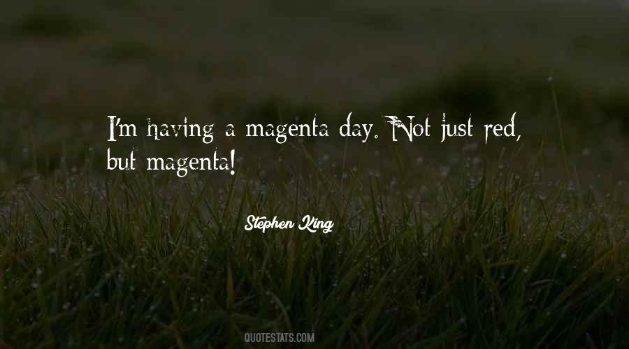 Quotes About Magenta #1290507