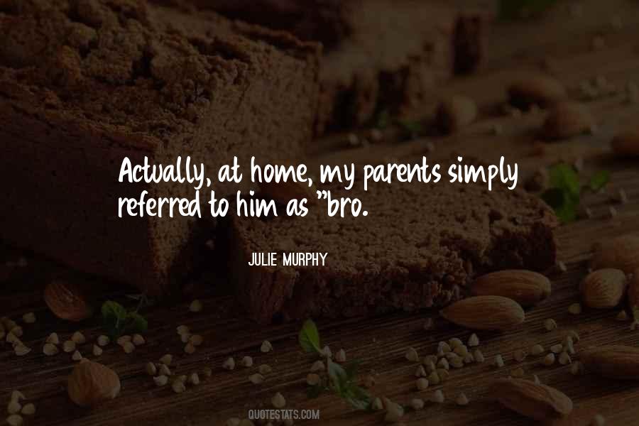 Parents At Home Quotes #1408123