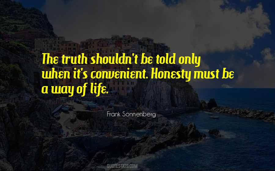 Quotes About Telling The Truth To Yourself #1254