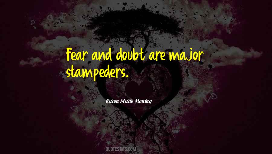 Quotes About Fear And Doubt #711200