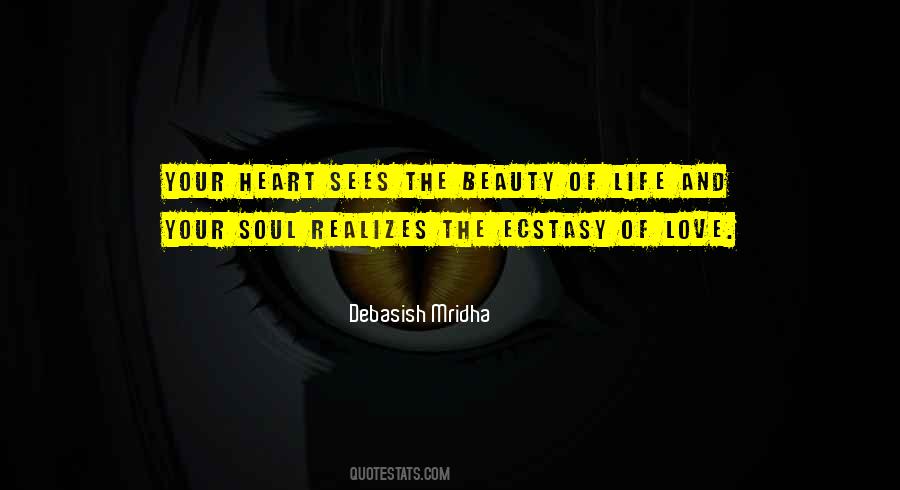 Your Heart Sees The Beauty Quotes #1802987