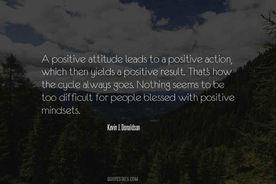 Quotes About Positive Mindsets #1640985