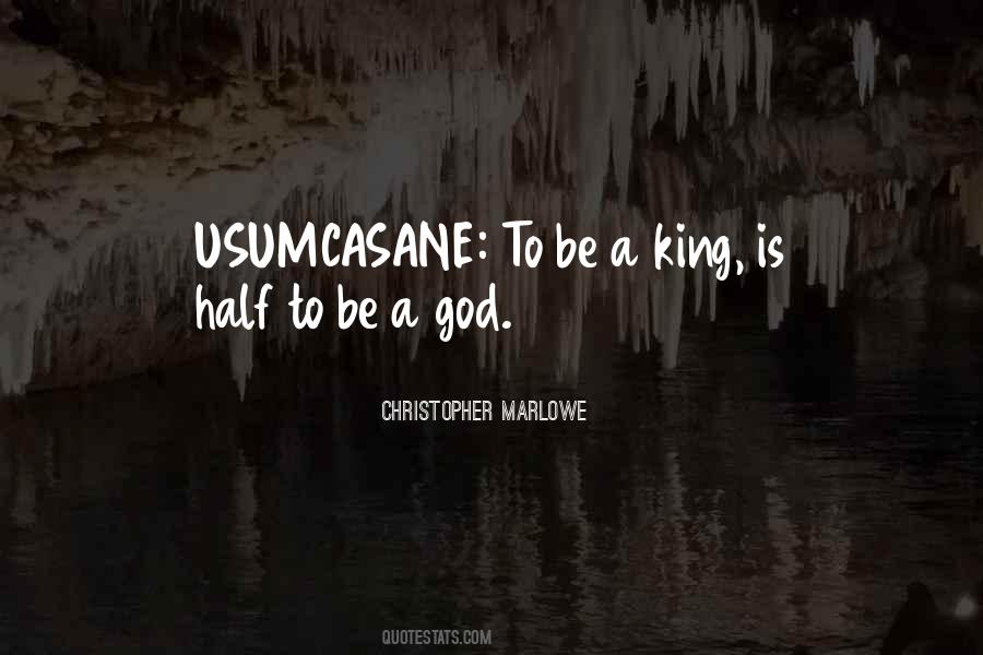 God Is King Quotes #161786