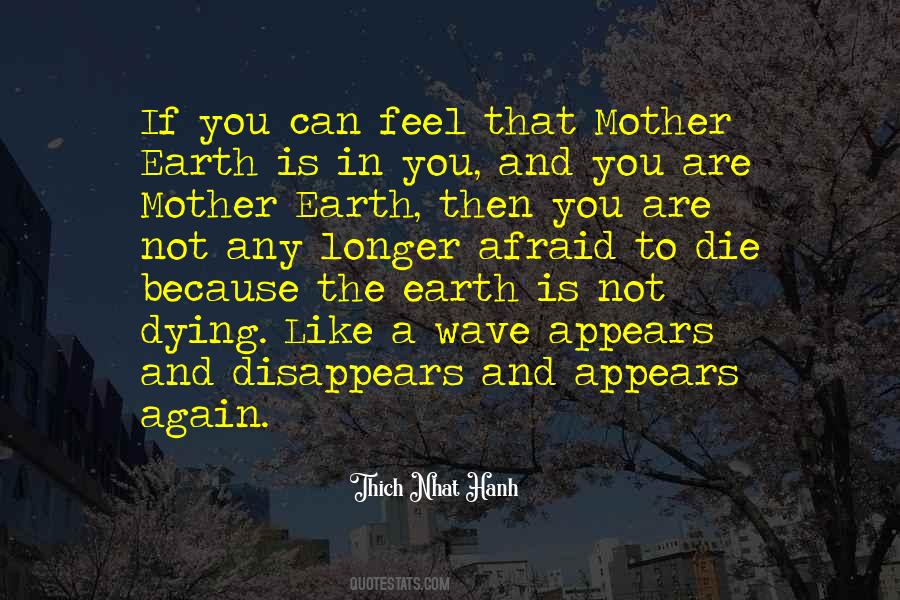 Quotes About The Earth Dying #7826