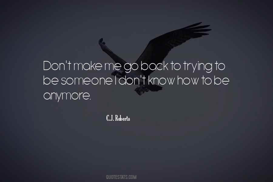 Quotes About Trying To Get Someone Back #45228