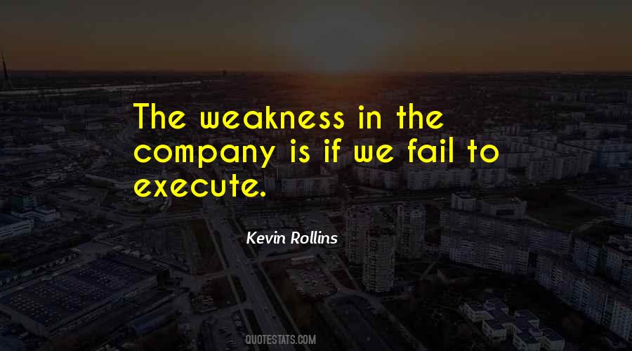 Quotes About Weakness #1877509