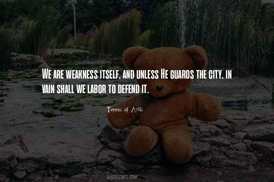 Quotes About Weakness #619902