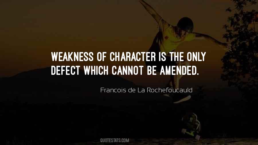 Quotes About Weakness #620390