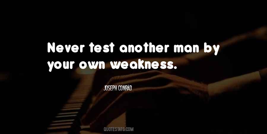 Quotes About Weakness #627332