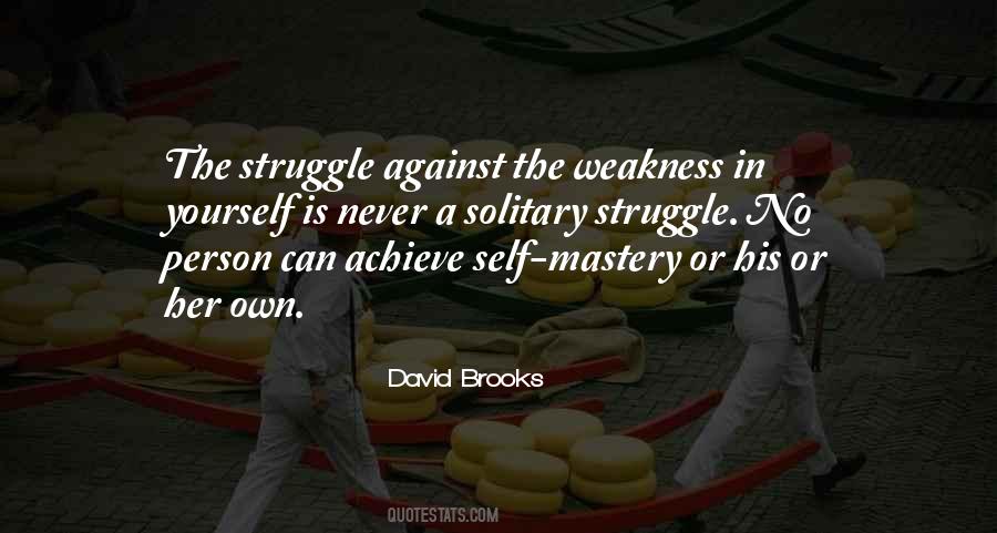 Quotes About Weakness #634930