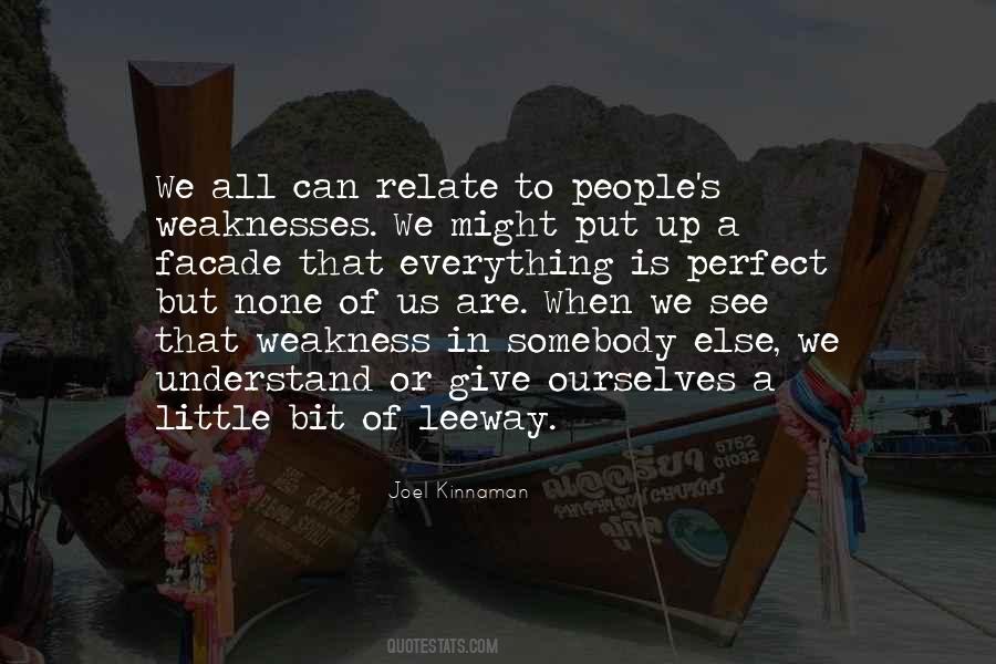 Quotes About Weakness #644056