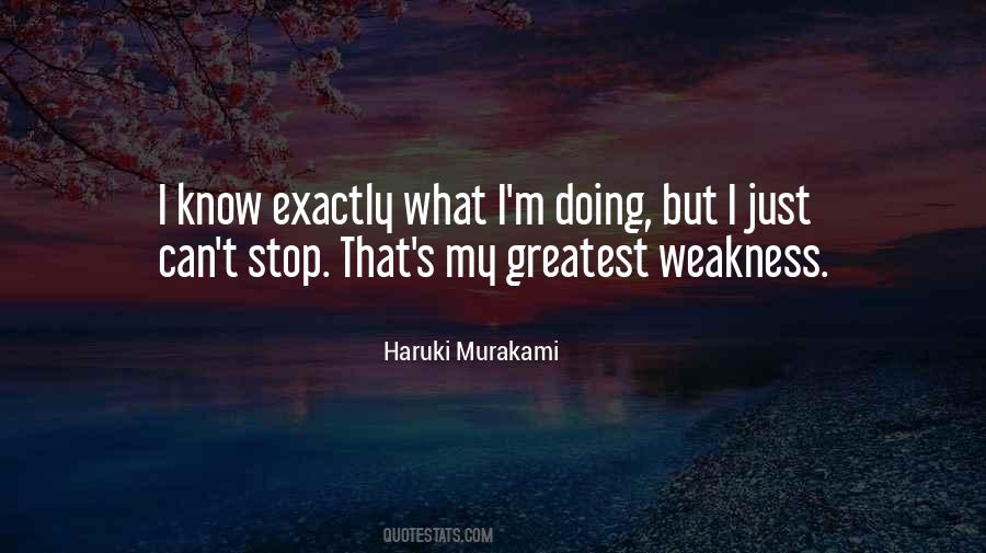 Quotes About Weakness #655672