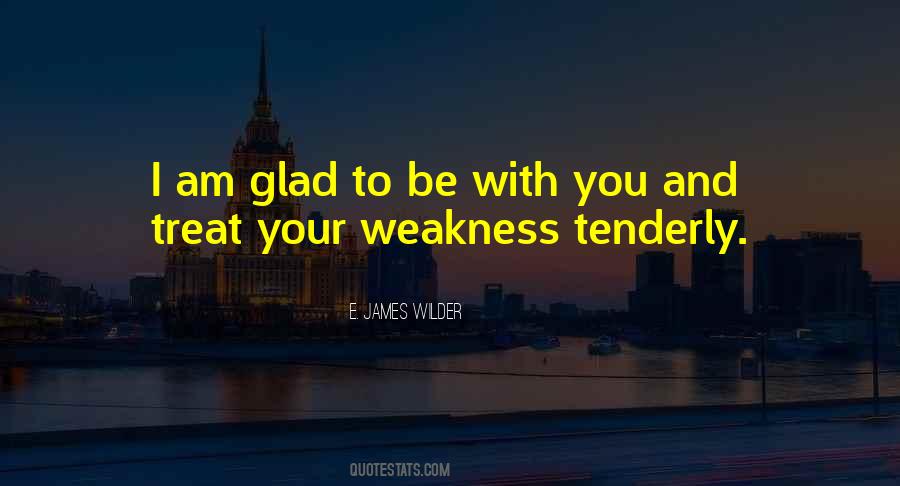 Quotes About Weakness #657877