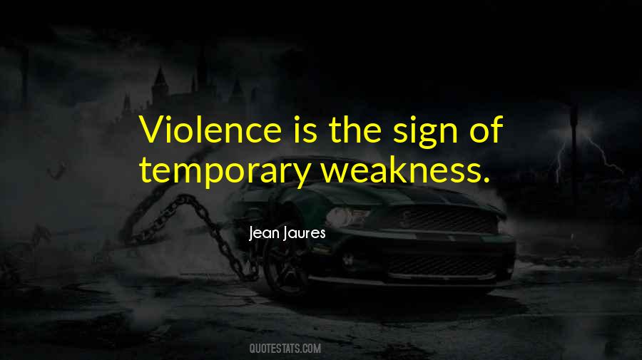 Quotes About Weakness #703909