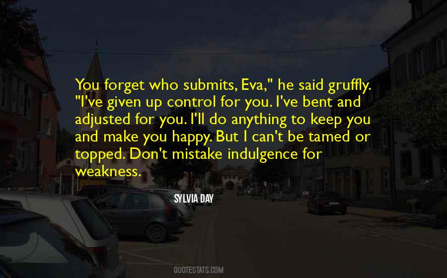 Quotes About Weakness #708841