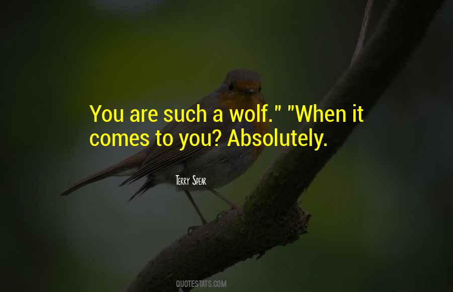 Quotes About A Wolf #1234142