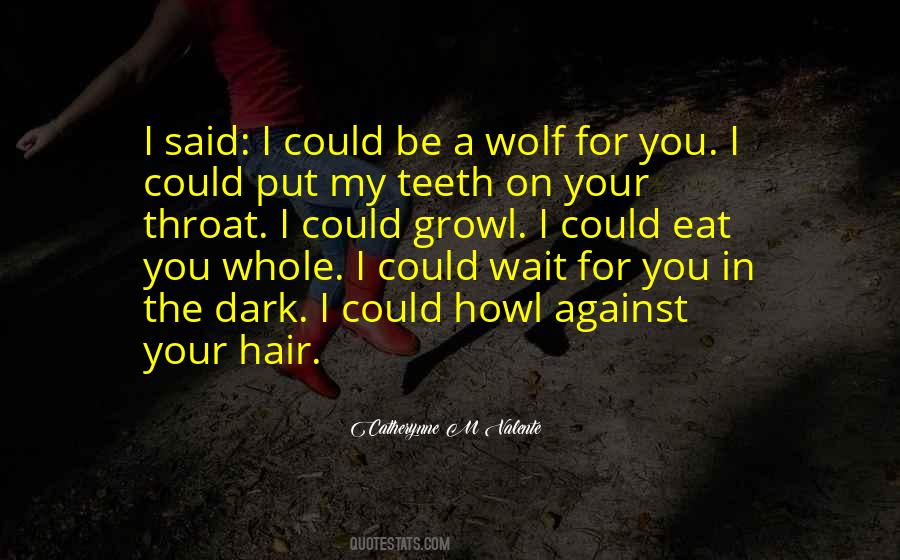 Quotes About A Wolf #1248450