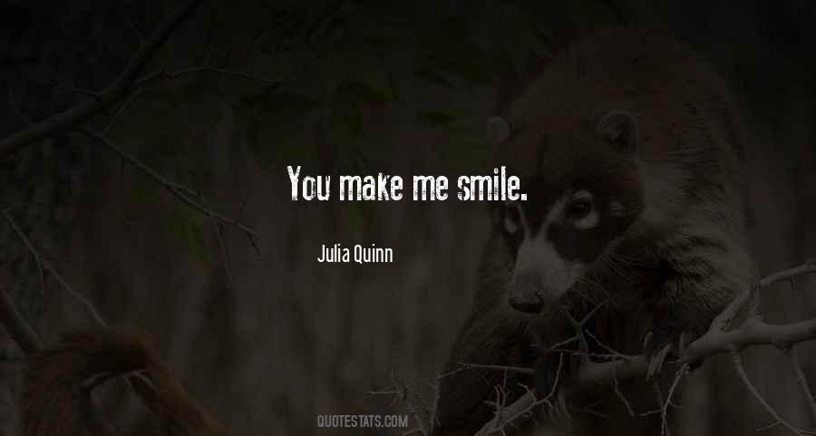 Quotes About Make Me Smile #220083