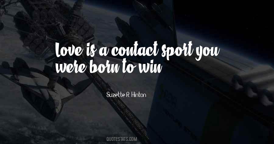 Quotes About Born To Win #1009486