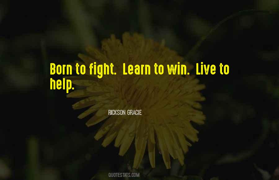 Quotes About Born To Win #387767