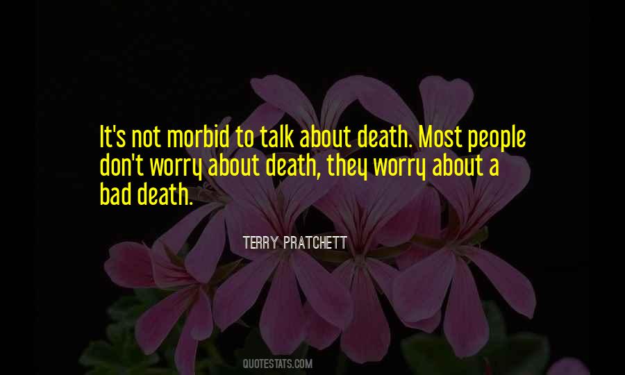 Quotes About Death Morbid #813176