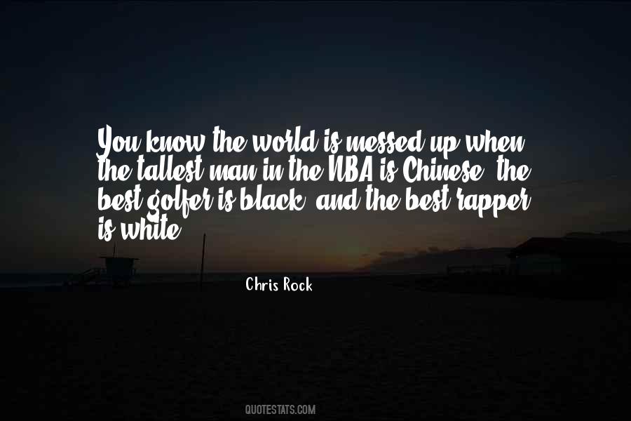 Quotes About The World In Black And White #210359