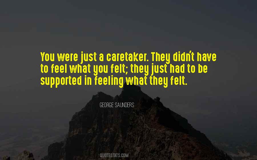 Quotes About Feeling Supported #67159