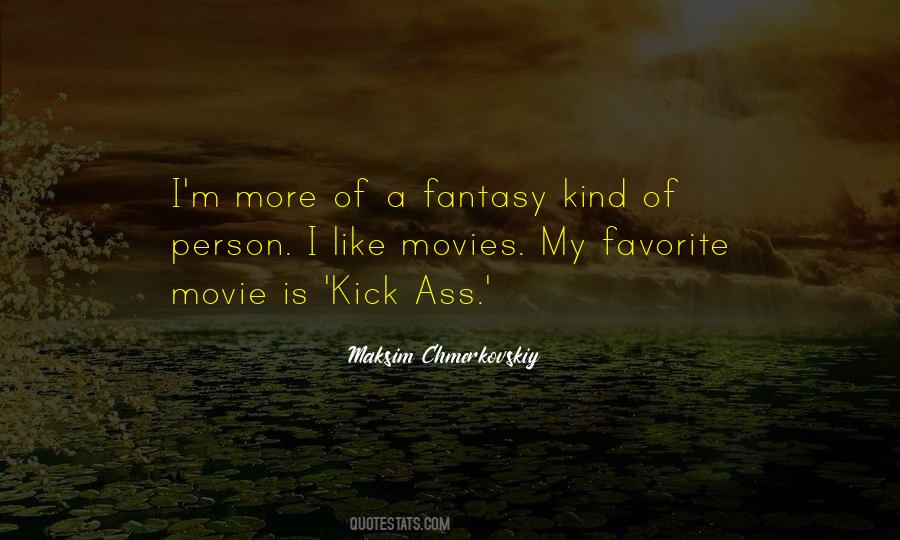 Quotes About Fantasy Movies #396977