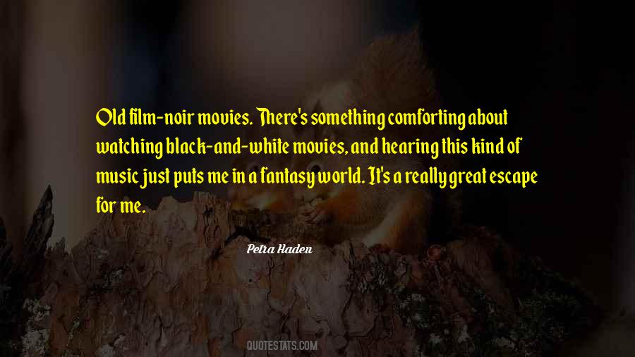 Quotes About Fantasy Movies #540781