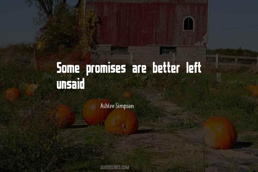 Quotes About Things Better Left Unsaid #151875