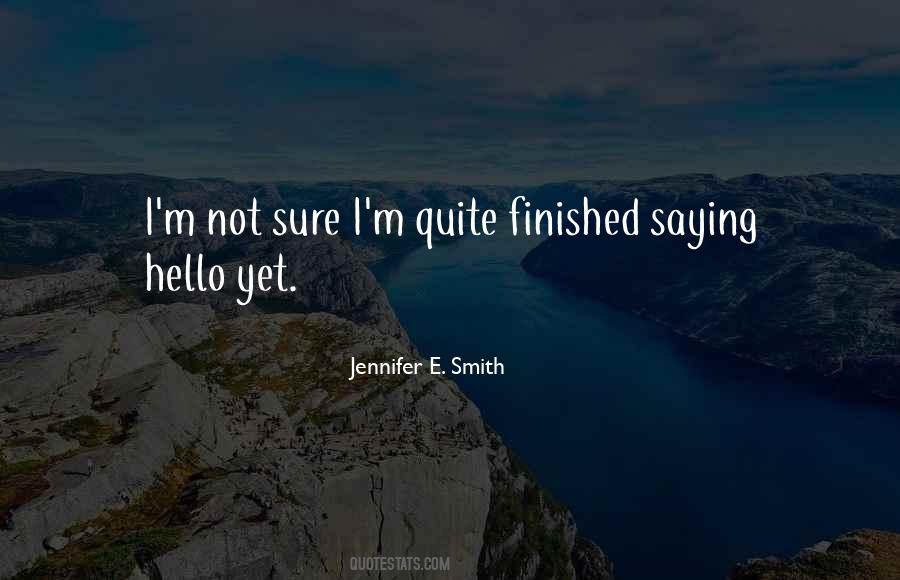 Quotes About Not Saying Hello #973568