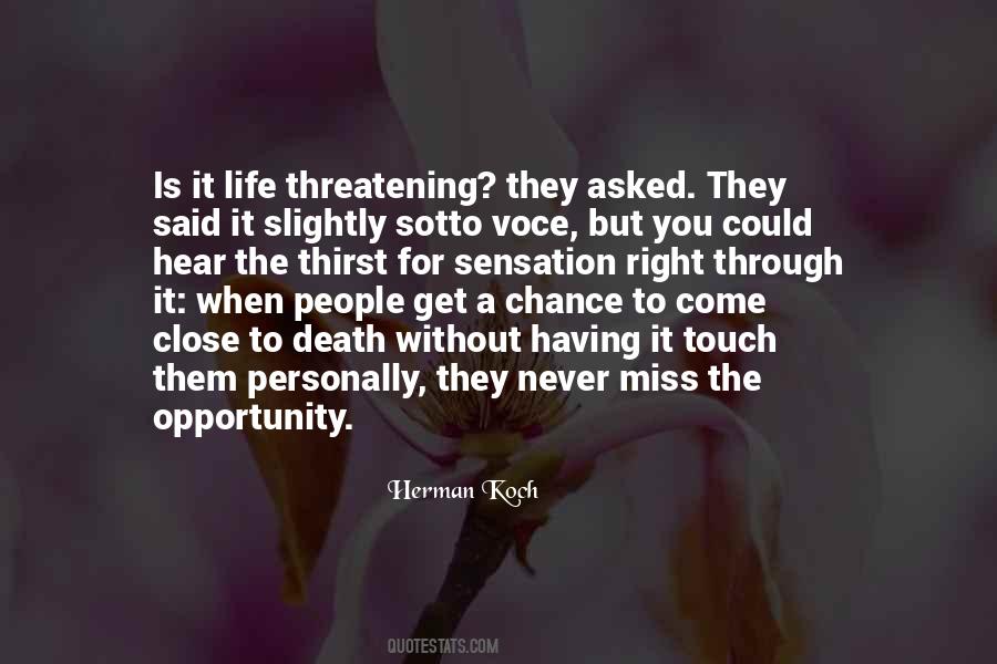 Quotes About Threatening #1373681