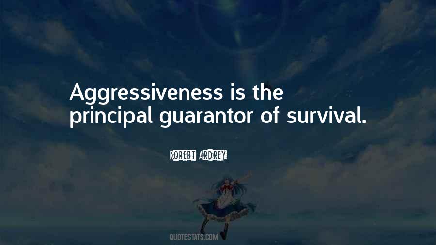 Quotes About Aggressiveness #1200597