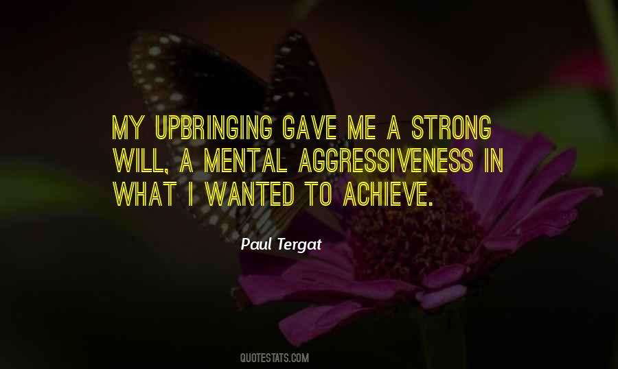 Quotes About Aggressiveness #1619720