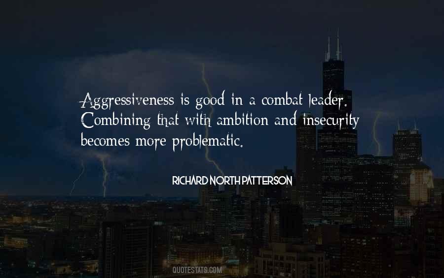 Quotes About Aggressiveness #1662703