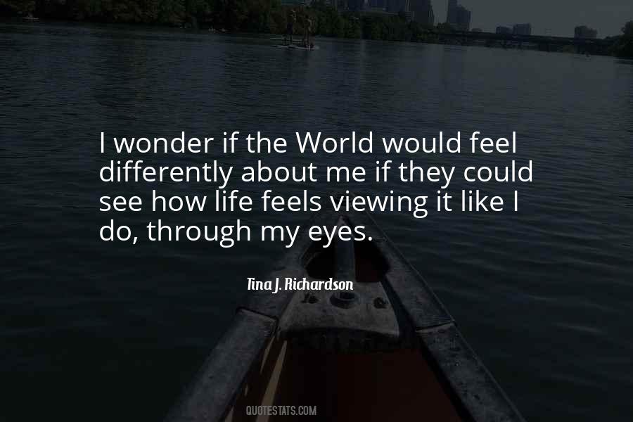Quotes About Viewing Life #863667