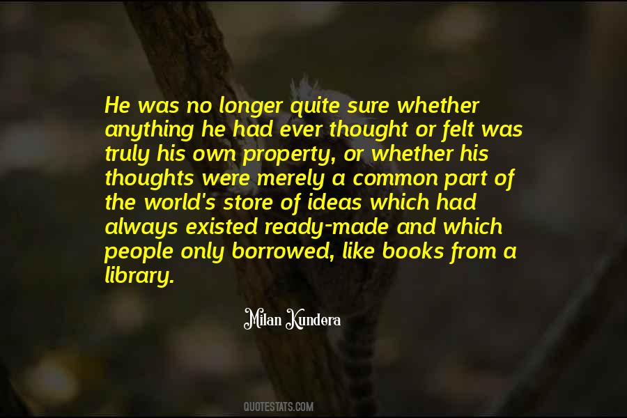 Quotes About Thoughts And Ideas #11407