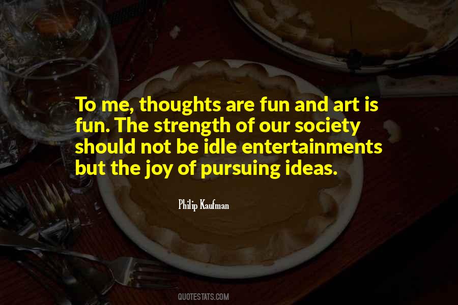 Quotes About Thoughts And Ideas #389317