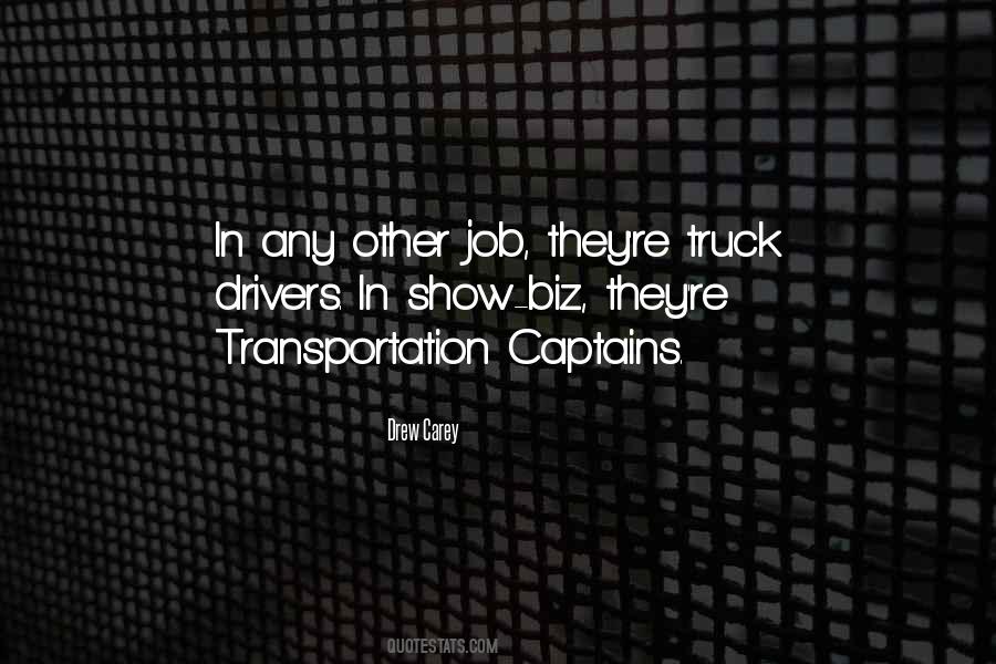 Quotes About Truck Drivers #1842723