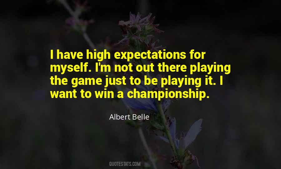 Quotes About High Expectations #1585366