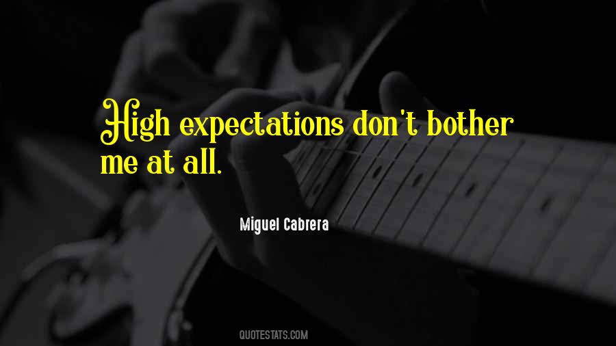 Quotes About High Expectations #1712234