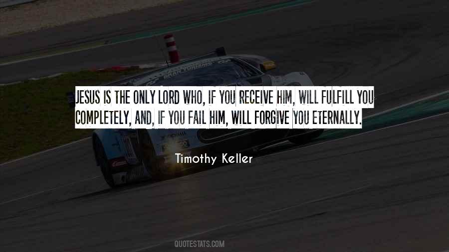 Quotes About Failing To Forgive #1489952