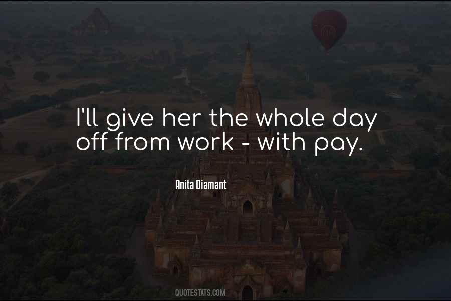 Quotes About Day Off Work #1399340