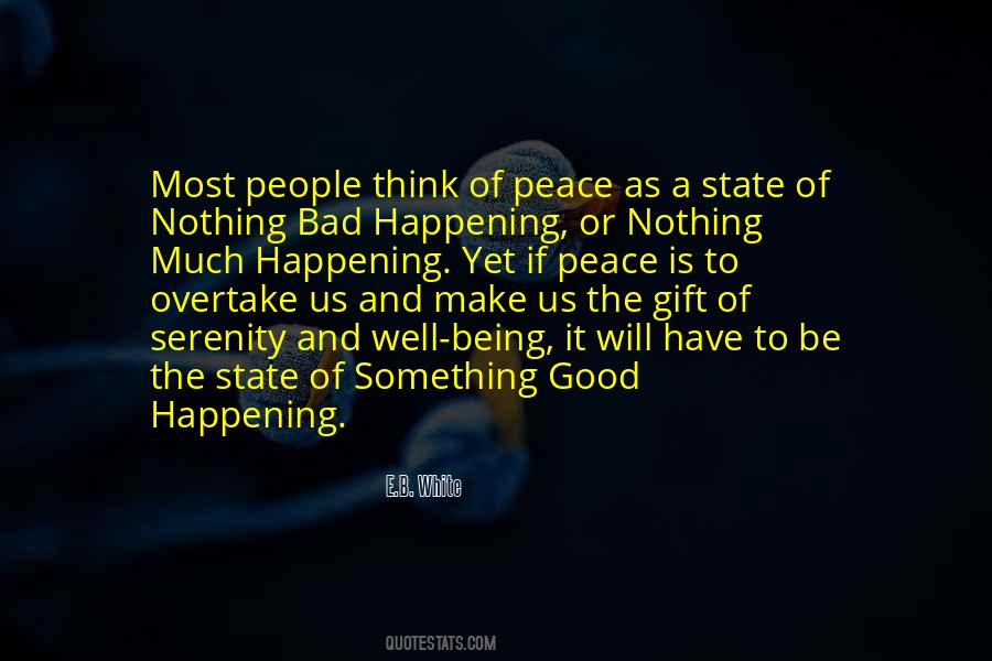 Quotes About Something Good Happening #1085053