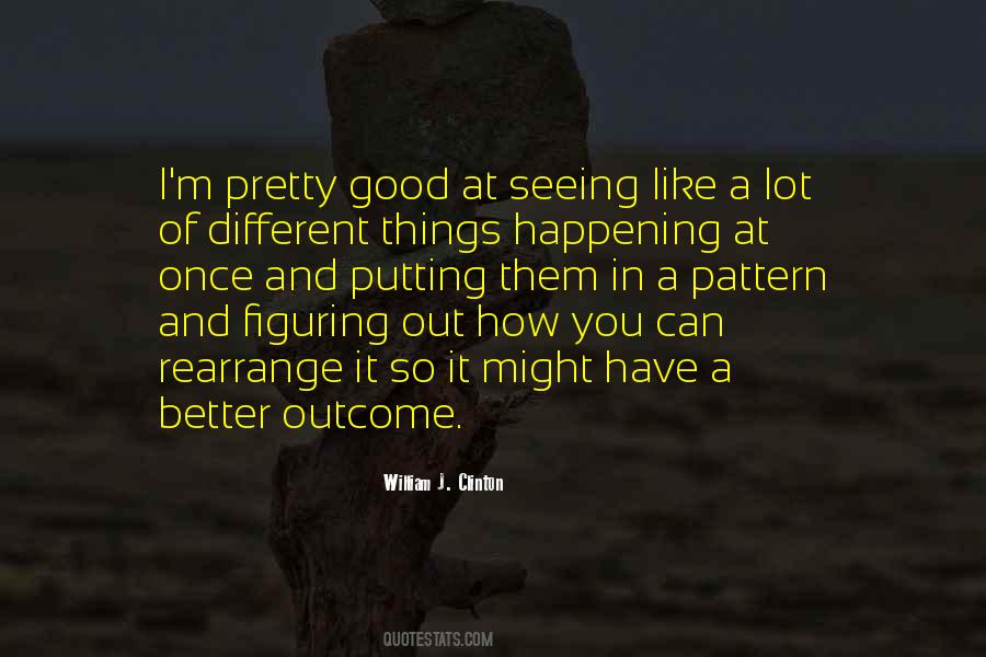 Quotes About Something Good Happening #40809