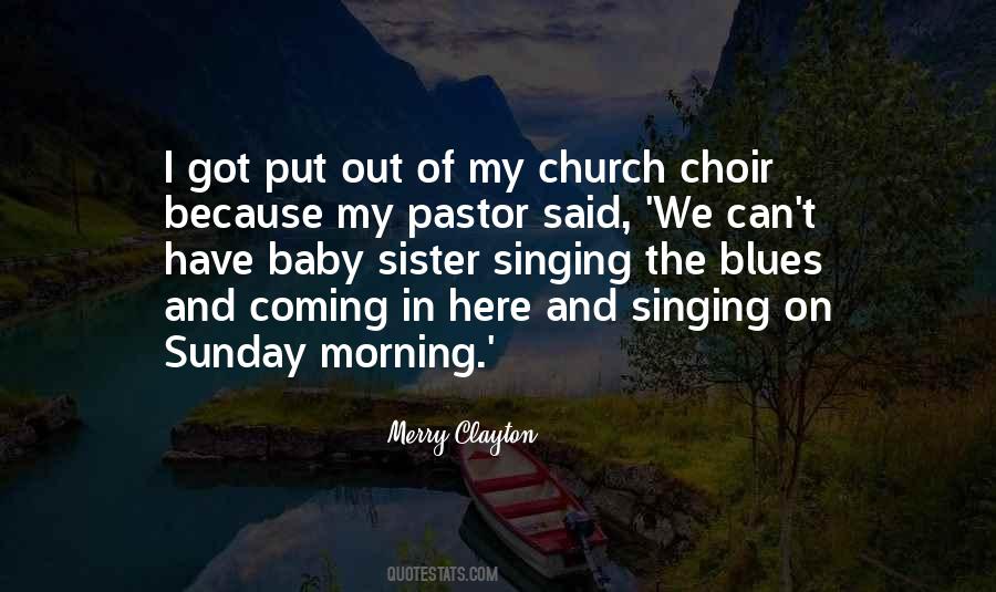 Quotes About Singing In A Choir #1869294